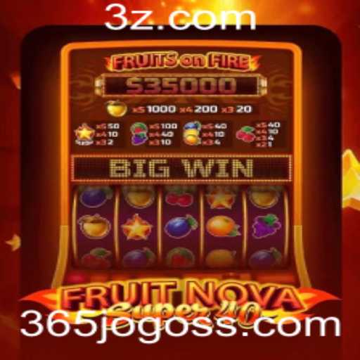 Descubra o Empolgante Mundo de FruitNovaSuper40 nos 365 Jogos Bet